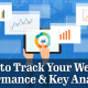 How-to Track Your Website Performance and Key Analytics