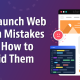 Post-Launch Web Design Mistakes and How to Avoid Them