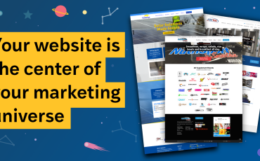 Your website is the center of your marketing universe